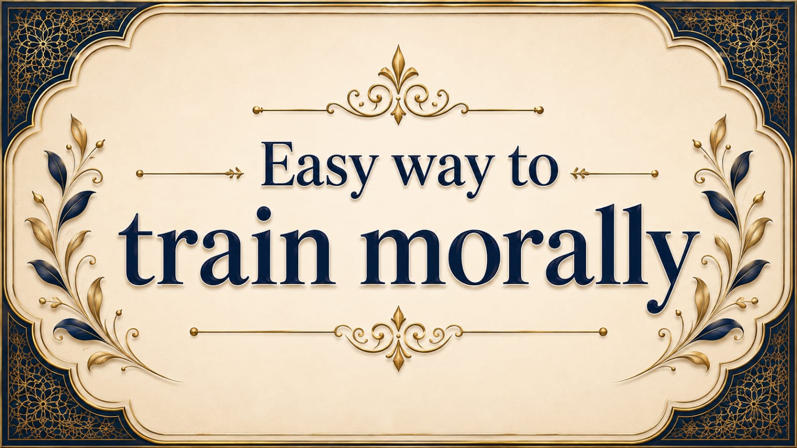 Easy way to train morally (Anecdote No. 1938)